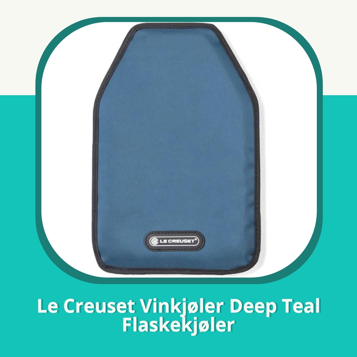 Anmeldelse af Le Creuset Vinkjøler Deep Teal Flaskekjøler