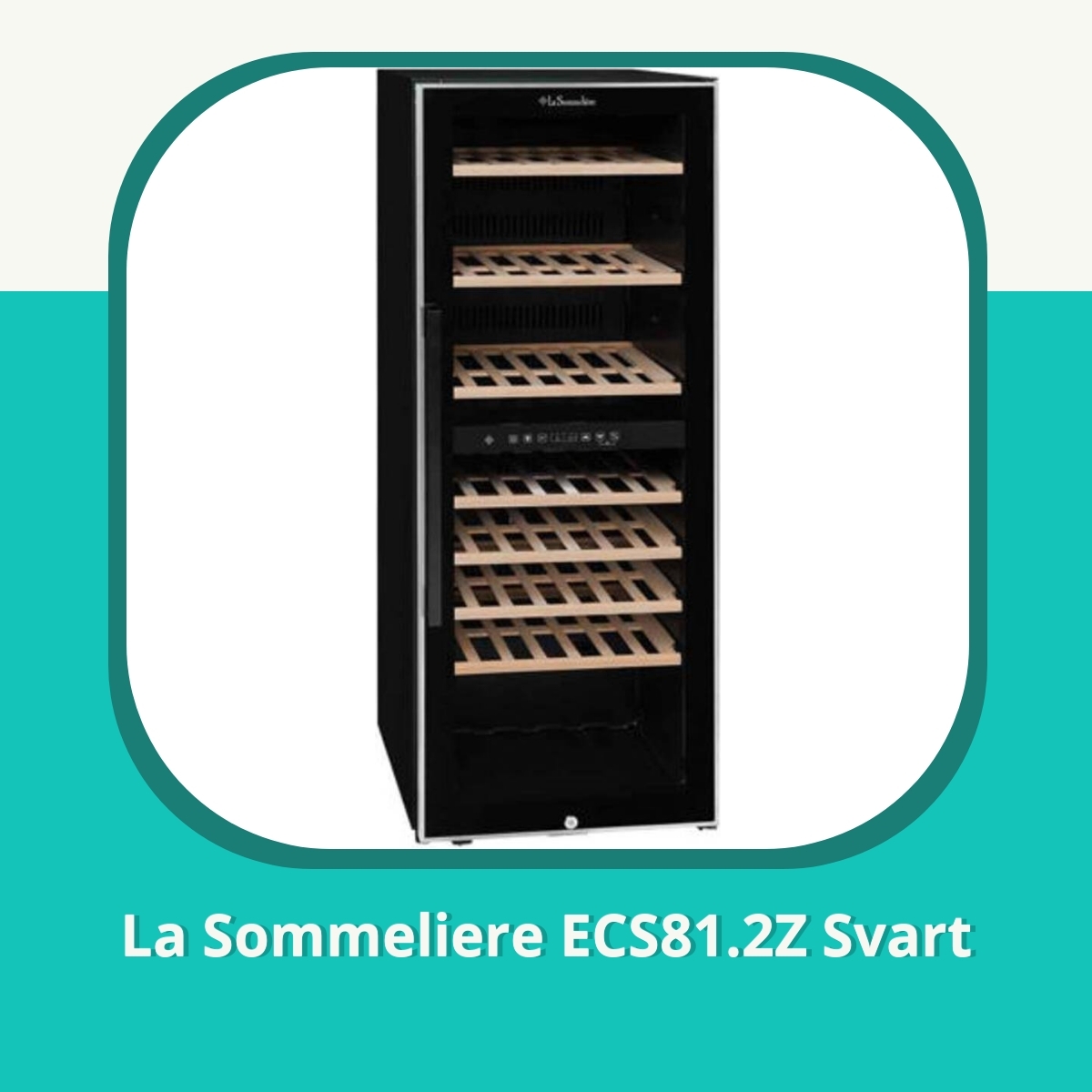 Anmeldelse af La Sommeliere ECS81.2Z Svart