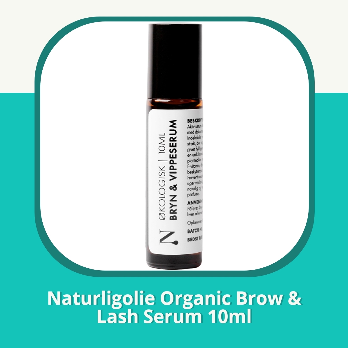 Anmeldelse af Naturligolie Organic Brow & Lash Serum 10ml