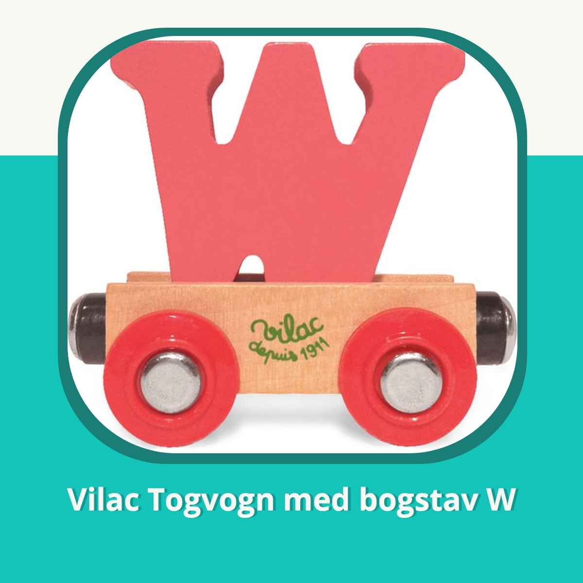 Anmeldelse af Vilac Togvogn med bogstav W