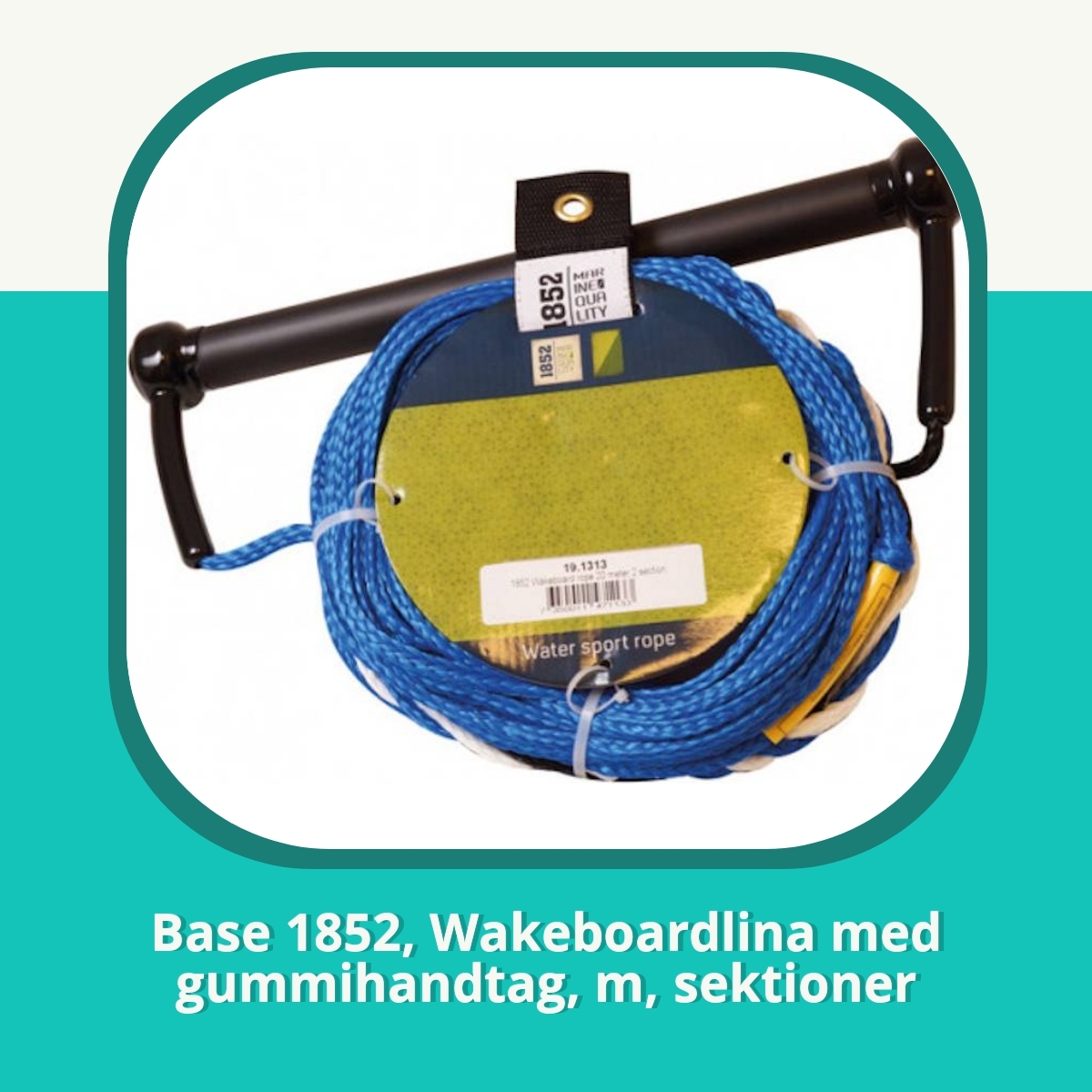 Recension af Base 1852, Wakeboardlina med gummihandtag, m, sektioner