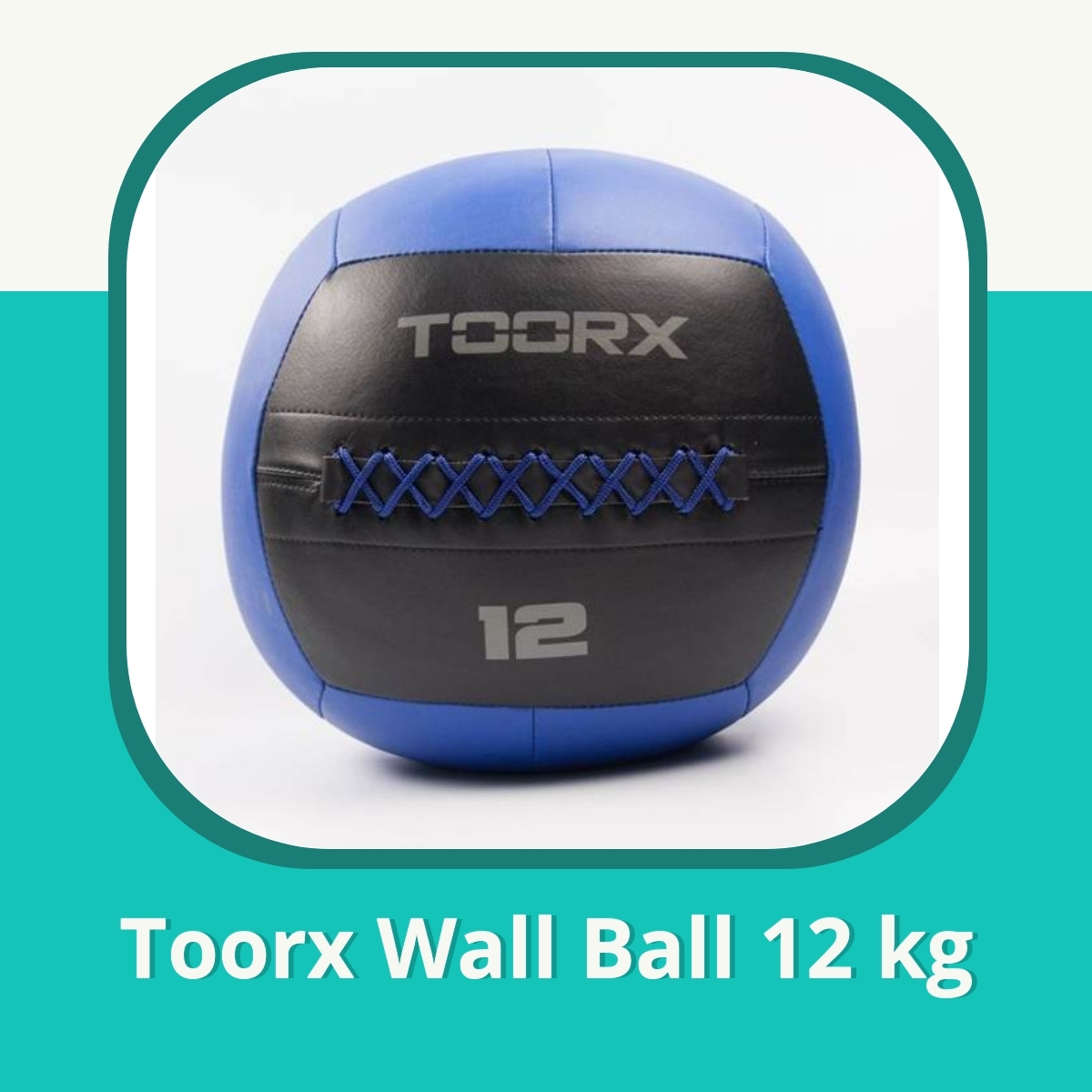 Anmeldelse af Toorx Wall Ball 12 kg