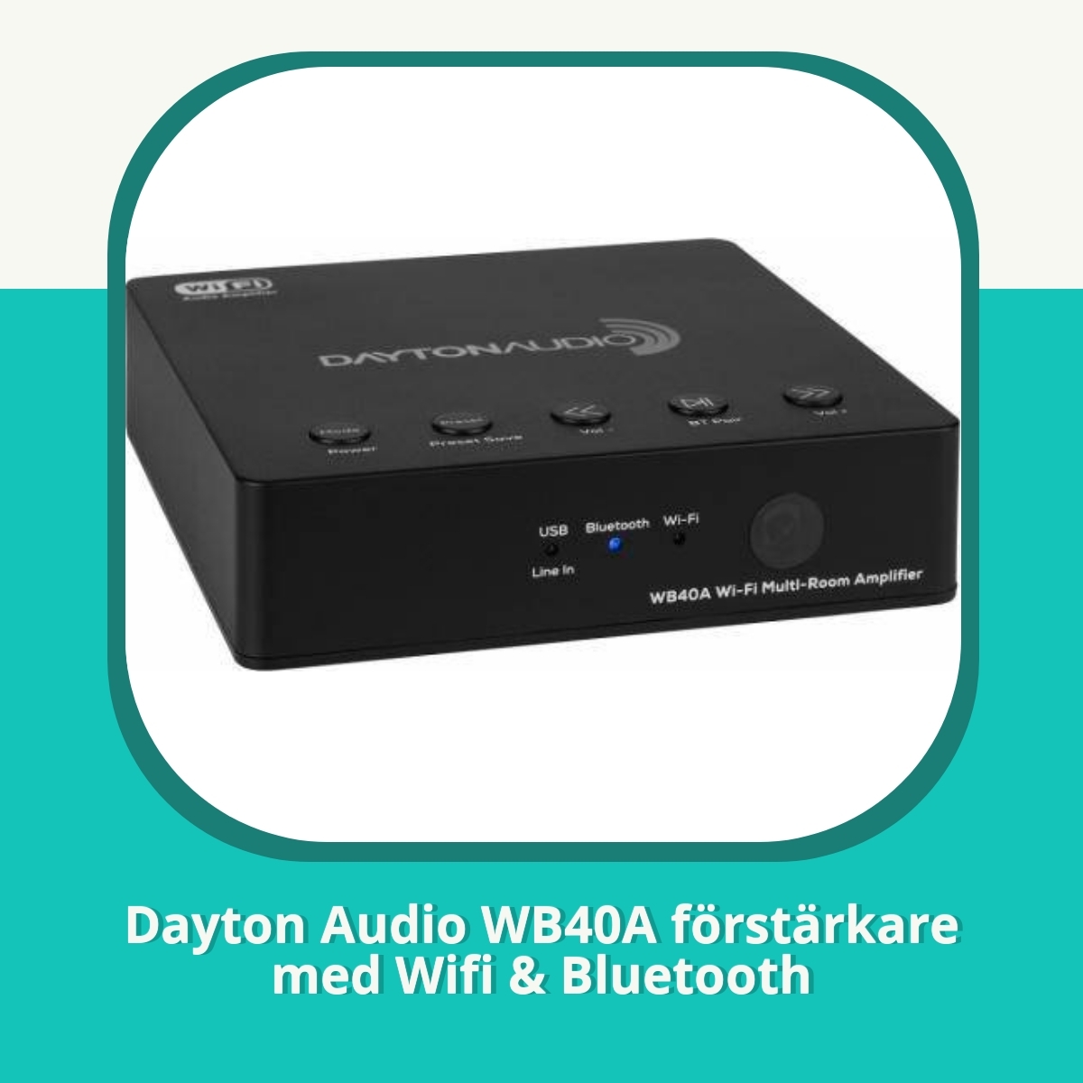 Recension Dayton Audio WB40A förstärkare med Wifi & Bluetooth
